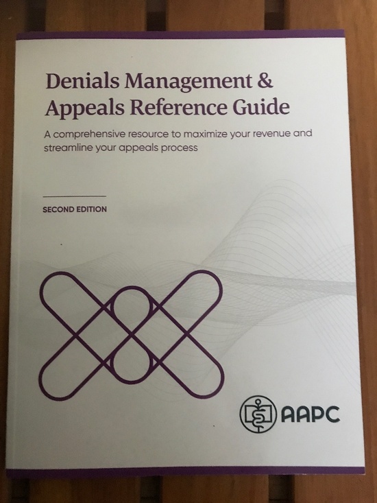 AAPC Other - AAPC DENIAL MANAGEMENT & APPEALS REFERENCE GUIDE SECOND EDITION 2021